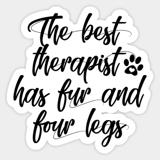 The best therapist has fur and four paws Sticker